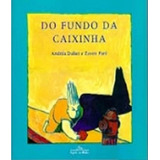 Do Fundo Da Caixinha, De Daher, Andrea. Editora Companhia Das Letrinhas, Capa Mole Em Português
