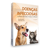 Doenças Infecciosas Na Rotina De Cães E Gatos No Brasil