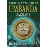 Doutrina E Teologia Da Umbanda Sagrada Rubens Saraceni Novo C/ Nf Umbanda