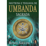 Doutrina E Teologia De Umbanda Sagrada - Rubens Saraceni