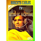 Dvd - Roberto Carlos Em Ritmo De Aventura - Novo Okm