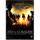 Dvd Ato De Coragem - Técnicas De Combate Reais - Lacrado