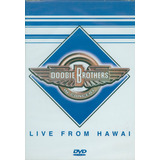 Dvd Doobie Brothers - Live From Hawai (novo) 