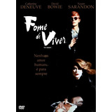 Dvd Fome De Viver - (the Hunger)