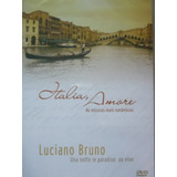 Dvd Luciano Bruno Itália Amore As Músicas Mais Românticas