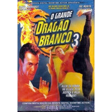 Dvd O Grande Dragão Branco 3