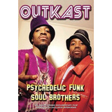 Dvd Outkast - Psychedelic Funk Soul Brothes