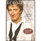Dvd Rod Stewart - It Had To Be You 