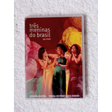 Dvd Três Meninas Do Brasil Ao Vivo / Novo Original Lacrado