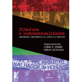 Ebook: Ditadura E Homossexualidades