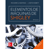 Elementos De Máquinas De Shigley, De Budynas, Richard G.. Editora Amgh Editora Ltda.,mcgraw-hill, Capa Mole Em Português, 2016