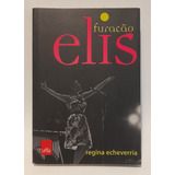 Elis Regina Livro Furacão Elis 2012 Regina Echeverria Ed Ley
