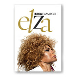 Elza, De Camargo, Zeca. Editorial Casa Dos Mundos Produção Editorial E Games Ltda, Tapa Mole En Português, 2018