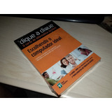 Escolhendo O Computador Ideal- Clique A Clique O Curso De In