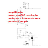  Esquema Eletrico Amplificador Crown Ce4000 Ce 4000 Via Ema