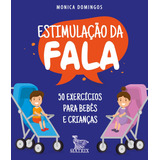 Estimulação Da Fala: 50 Exercícios Para Bebês E Crianças, De Domingos, Monica. Editora Urbana Ltda Em Português, 2021
