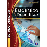 Estudo Dirigido: Estatística Descritiva, De Akamine, Carlos Takeo. Editora Saraiva Educação S. A., Capa Mole Em Português, 2009