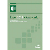 Excel 2013 Avançado, De Richard Martelli. Editora Senac Sao Paulo Em Português