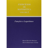 Exercicios De Matemática Volume 2 - Funções E Logaritimos