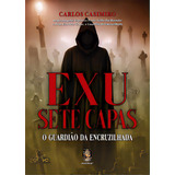 Exu Sete Capas: O Guardião Da Encruzilhada, De Casimiro Carlos. Editora Madras Editora, Capa Mole Em Português, 2023