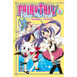 Fairy Tail Blue Mistral - Vol. 2, De Mashima, Hiro. Japorama Editora E Comunicação Ltda, Capa Mole Em Português, 2019