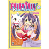 Fairy Tail Blue Mistral - Vol.3, De Mashima, Hiro. Japorama Editora E Comunicação Ltda, Capa Mole Em Português, 2019