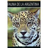 Fauna De La Argentina Coleccion Mundo Animal Cartone