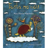 Festa No Céu, De Ana María Machado. Editora Ftd (paradidaticos), Capa Mole Em Português