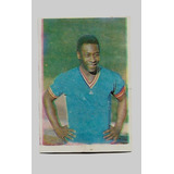 Figurinha Jogador Pelé Com A Camisa Da França , Original