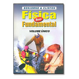 Física Fundamental - Novo - Volume Único - 2º Grau De José Roberto Bonjorno E Outros Pela Ftd (1999)