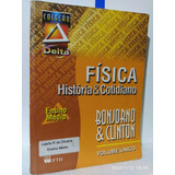 Física História E Cotidiano, Volume Único , Ensino Médio 