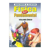 Física Novo Fundamental - Volume Único - Do Professor De José Roberto Bonjorno E Outros Pela Ftd (1999)