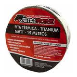 Fita Térmica Termotape Titanium P/escapamento Mhtt 15 Metros