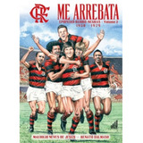 Flamengo Livro Me Arrebata - Epopeias Rubro-negras (volume 2) 