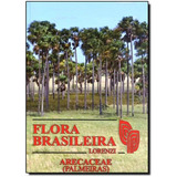 Flora Brasileira - Plantarum - Harri Lorenzi - Novo - 2010