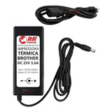 Fonte Para Impressora Etiqueta Brother 25v 3,6a Ql-810w