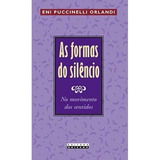 Formas Do Silencio As: No Movimento Dos Sentido, De Orlsndi, Eni Puccinelli. Editora Unicamp, Capa Mole Em Português, 2007