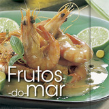 Frutos Do Mar Coleção Fichas De Culinaria (2012)