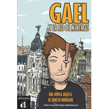 Gael Y La Red De Mentiras, De Rodriguez, Ernesto. Editora Macmillan Do Brasil, Capa Mole Em Espanhol