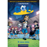 Gol 12 - O Novo Time, De Luigi Garlando. Editorial Editora Fundamento, Capa Mole Em Português, 2024