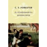 Guardiamarina Hornblower [un Oficial Y Aventurero En Tiempo