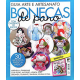 Guia Arte E Artesanato Bonecas De Pano 128 Páginas Nº 2016