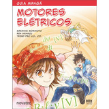 Guia Mangá Motores Elétricos, De Masayuki Morimoto. Novatec Editora, Capa Mole, Edição 1 Em Português, 2016