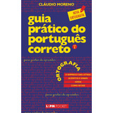 Guia Prático Do Português Correto Ortografia - Vol. 1, De Moreno, Cláudio. Série L&pm Pocket (336), Vol. 336. Editora Publibooks Livros E Papeis Ltda., Capa Mole Em Português, 2003