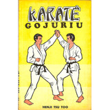 Henji Tsu Too - Karatê Gojuriu