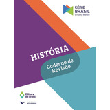 História - Caderno De Revisão - Volume Único - Ensino Médio, De Editora Do Brasil. Série Brasil Editorial Editora Do Brasil, Tapa Mole En Português, 2016