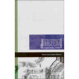 Historia Da Educaçao Brasileira - A Organizaçao Escolar, De Ribeiro, Maria Luisa Santos. Editora Autores Associados, Capa Mole, Edição 21ª Edição - 2010 Em Português