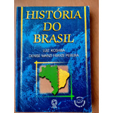 História Do Brasil - Luiz Koshiba