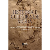 História E Cultura De Moda