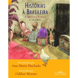 Histórias À Brasileira, Vol. 1, De Machado, Ana Maria. Editorial Editora Schwarcz Sa, Tapa Mole En Português, 2002